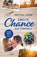 Zweite Chance auf Finnisch di Kristina Lagom edito da via tolino media