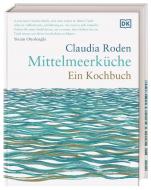 Mittelmeerküche. Ein Kochbuch di Claudia Roden edito da Dorling Kindersley Verlag