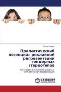Pragmaticheskiy Potentsial Reklamnoy Reprezentatsii Gendernykh Stereotipov di Nazina Ol'ga edito da Lap Lambert Academic Publishing