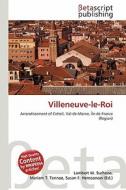Villeneuve-Le-Roi edito da Betascript Publishing