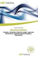 Bromocriptine edito da Loc Publishing