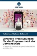 Software-Praxisübungen für das Empowerment der Gemeinschaft di Mohammad Kaleem Galamali edito da Verlag Unser Wissen
