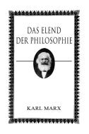 Das Elend Der Philosophie di Karl Marx edito da E-artnow
