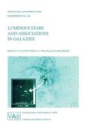 Luminous Stars and Associations in Galaxies edito da Springer Netherlands