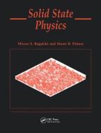Solid State Physics di Mircea S. Rogalski edito da CRC Press