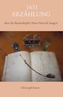 1631                                               Erzählung di Christoph Kaiser edito da Bookmundo Direct