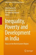 Inequality, Poverty and Development in India edito da Springer Singapore