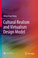 Cultural Realism and Virtualism Design Model di Ming-Feng Wang edito da Springer Singapore