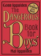 The Dangerous Book for Boys di Conn Iggulden, Hal Iggulden edito da HarperCollins Publishers