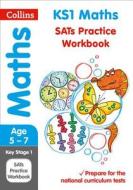 KS1 Maths SATs Practice Workbook di Collins KS1 edito da HarperCollins Publishers