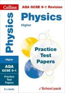 Aqa Gcse 9-1 Physics Higher Practice Test Papers di Collins GCSE edito da Harpercollins Publishers