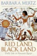Red Land, Black Land: Daily Life in Ancient Egypt di Barbara Mertz edito da William Morrow & Company