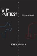 Why Parties? di John H. Aldrich edito da The University of Chicago Press