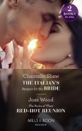 The Italian's Bargain For His Bride / The Rules Of Their Red-Hot Reunion di Chantelle Shaw, Joss Wood edito da HarperCollins Publishers