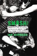 Smash! di Ian Winwood edito da Hachette Book Group USA