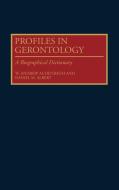 Profiles in Gerontology di W. Andrew Achenbaum, Daniel M. Albert edito da Greenwood Press