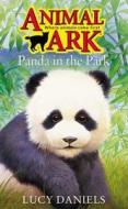 Panda In The Park di Lucy Daniels edito da Hachette Children\'s Books
