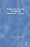 Cryptocurrencies And Cryptoassets di Andrew Haynes, Peter Yeoh edito da Taylor & Francis Ltd