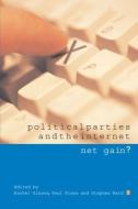 Political Parties and the Internet di R. K. Gibson edito da Routledge