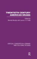Twentieth Century American Drama V4 di Murphy Brenda, Brenda Murphy edito da Routledge