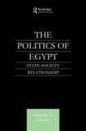 The Politics of Egypt di Ninette S. Fahmy edito da Taylor & Francis Ltd