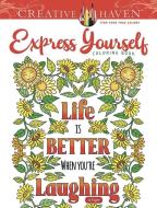 Creative Haven Express Yourself! Coloring Book di Jo Taylor edito da Dover Publications Inc.