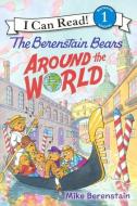 The Berenstain Bears Around the World di Mike Berenstain edito da TURTLEBACK BOOKS