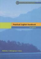 Practical English Handbook di Floyd C Watkins edito da Houghton Mifflin