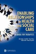 A Guide For Therapists di John Swain, Jim Clark, Sally French, Karen Parry, Frances Reynolds edito da Elsevier Health Sciences