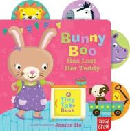 Bunny Boo Has Lost Her Teddy: A Tiny Tab Book edito da Nosy Crow