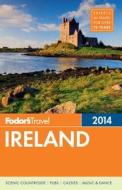 Fodor\'s Ireland 2014 di Fodor Travel Publications edito da Ebury Press