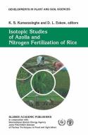 Isotopic Studies of Azolla and Nitrogen Fertilization of Rice edito da Springer Netherlands