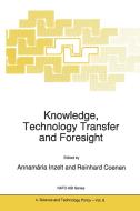 Knowledge, Technology Transfer and Foresight edito da Springer Netherlands