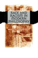 Race and Racism in Modern Philosophy edito da Cornell University Press