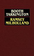 Ramsey Milholland di Booth Tarkington edito da Wildside Press