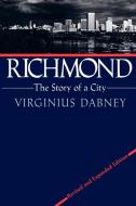 Richmond di Virginius Dabney edito da University Press of Virginia