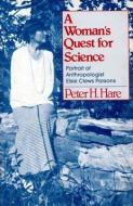 A Woman\'s Quest For Science di Peter H. Hare edito da Prometheus Books