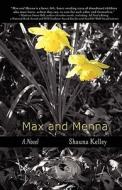 Max and Menna di Shauna Kelley edito da Lucky Press