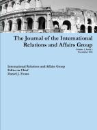 The Journal of the International Relations and Affairs Group di Daniel Evans edito da Lulu.com