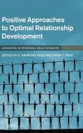 Positive Approaches to Optimal Relationship Development edito da Cambridge University Press