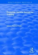 Customer Service Games for Training edito da Taylor & Francis Ltd