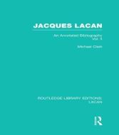 Jacques Lacan (Volume II) di Michael P. Clark edito da Taylor & Francis Ltd
