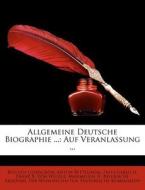 Allgemeine Deutsche Biographie ...: Auf di Rochus Liliencron edito da Nabu Press