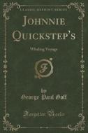 Johnnie Quickstep's di George Paul Goff edito da Forgotten Books