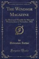 The Windsor Magazine, Vol. 18 di Unknown Author edito da Forgotten Books