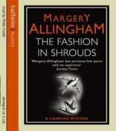 The Fashion In Shrouds di Margery Allingham edito da Little, Brown Book Group