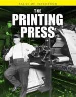 The Printing Press di Richard Spilsbury, Louise Spilsbury edito da Capstone Global Library Ltd