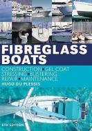 Fibreglass Boats di Hugo Du Plessis edito da Bloomsbury Publishing Plc
