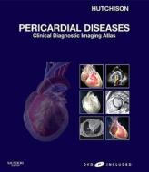 Pericardial Diseases di Stuart J. Hutchison edito da Elsevier - Health Sciences Division