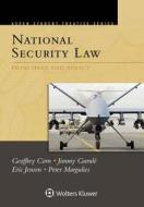 Aspen Treatise for National Security Law: Principles and Policy di Geoffrey S. Corn, Gurule Jimmy, Eric Jensen edito da ASPEN PUBL